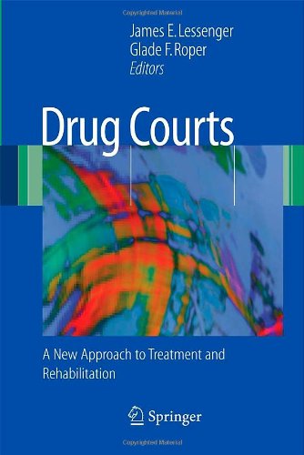 Drug Courts A New Approach To Treatment And Rehabilitation 1st Edition James E Lessenger