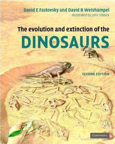 The Evolution And Extinction Of The Dinosaurs 2nd David E Fastovsky