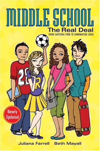Middle School The Real Deal Revised Edition From Cafeteria Food To Combination Locks Revised Juliana Farrell