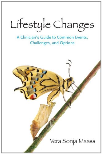 Lifestyle Changes A Clinicians Guide To Common Events Challenges And Options 1st Edition Vera Maass