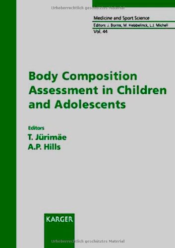Body Composition Assessment In Children And Adolescents Medicine And Sport Science Series 1st Edition T Jurimae