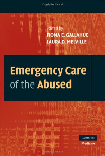 Emergency Care Of The Abused 1st Edition Fiona Gallahue Laura Melville