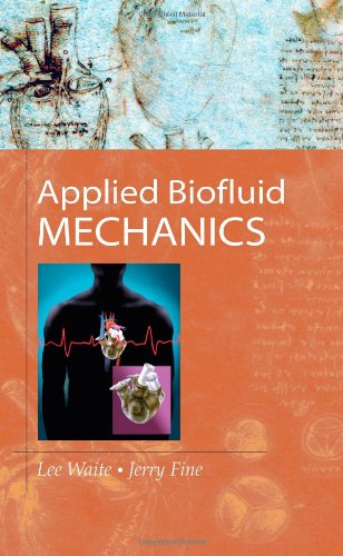 Applied Biofluid Mechanics 1st Edition Lee Waite Jerry Fine