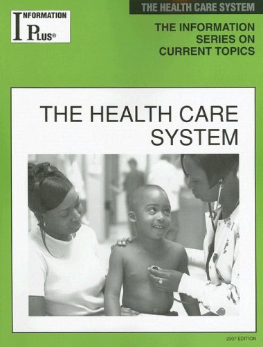 The Health Care System Information Plus Reference Series 1st Edition Barbara Wexler