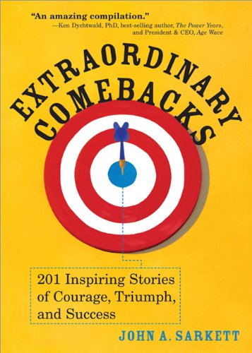 Extraordinary Comebacks 1st Edition John A Sarkett