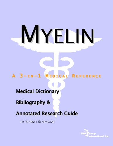 Myelin A Medical Dictionary Bibliography And Annotated Research Guide To Internet References Icon Health Publications