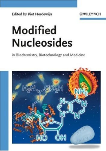 Modified Nucleosides In Biochemistry Biotechnology And Medicine Piet Herdewijn