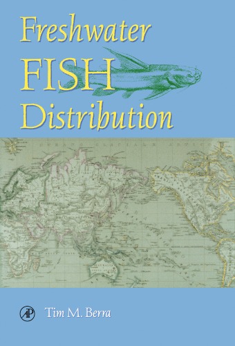 Freshwater Fish Distribution Illustrated Edition Tim M Berra