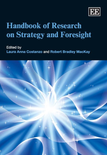 Handbook Of Research On Strategy And Foresight Laura Anna Costanzo