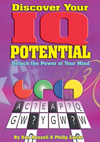 Discover Your Iq Potential Unlock The Power Of Your Mind Kenneth A Russell