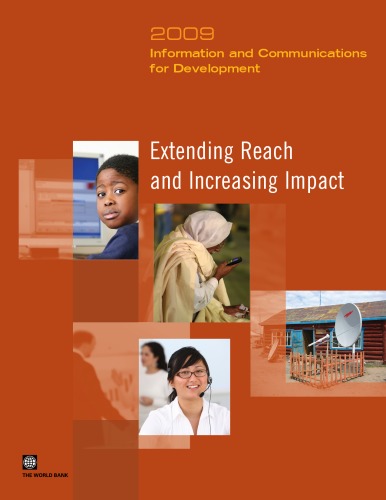 Information And Communications For Development 2009 Extending Reach And Increasing Impact World Bank