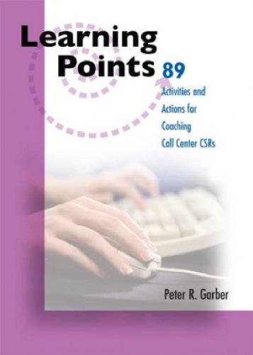 89 Learning Points For Coaching Call Center Csrs Peter Garber