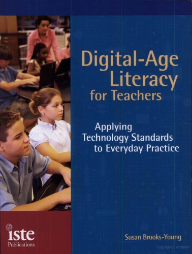 Digitalage Literacy For Teachers Applying Technology Standards To Everyday Practice Susan Brooksyoung