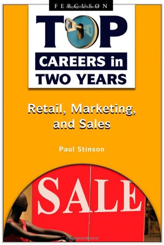 Retail Marketing And Sales Top Careers In Two Years 1st Edition Paul Stinson