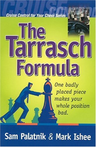 The Tarrasch Formula Sam Palatnik Mark Ishee