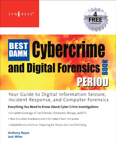 The Best Damn Cybercrime And Digital Forensics Book Period 1st Edition Jack Wiles