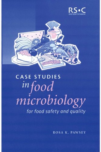 Case Studies In Food Microbiology For Food Safety And Quality 1st Edition Rk Pawsey