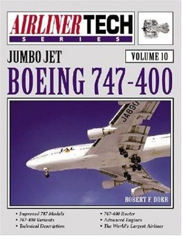 Boeing 747400 Airlinertech Series Vol 10 Robert F Dorr