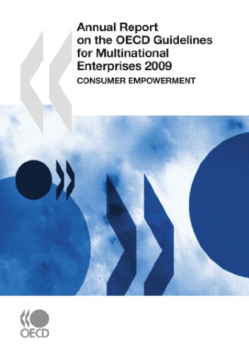 Annual Report On The Oecd Guidelines For Multinational Enterprises 2009 Consumer Empowerment Oecd