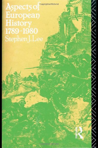 Aspects Of European History 17891980 University Paperbacks Reprint Stephen J Lee