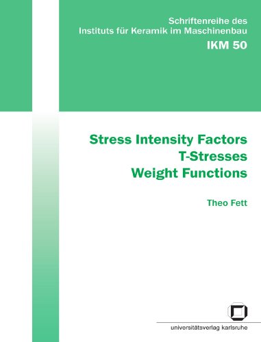 Stress Intensity Factors Tstresses Weight Functions Theo Fett