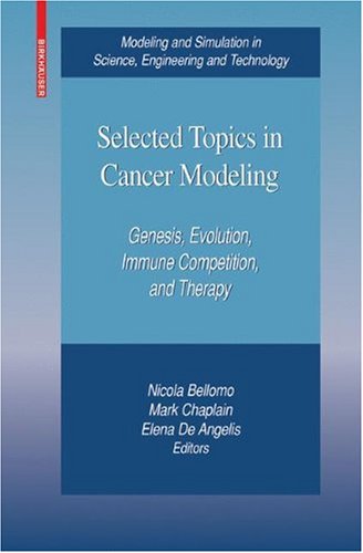 Selected Topics In Cancer Modeling Genesis Evolution Immune Competition And Therapy 1st Edition Natalia L Komarova