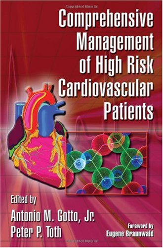 Comprehensive Management Of High Risk Cardiovascular Patients Fundamental And Clinical Cardiology 1st Edition Antonio M Gotto Jr
