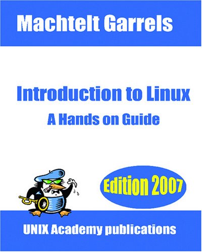 Introduction To Linux A Hands On Guide Machtelt Garrels
