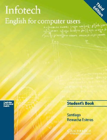 Infotech English For Computer Users 3rd Ed 3rd Edition Santiago Remacha Esteras