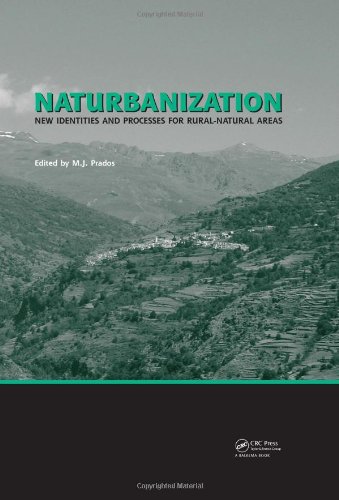 Naturbanization New Identities And Processes For Ruralnatural Areas 1st Edition Maria Jose Prados Velasco