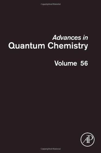 Advances In Quantum Chemistry 56 1st Edition John R Sabin And Erkki Brndas Eds