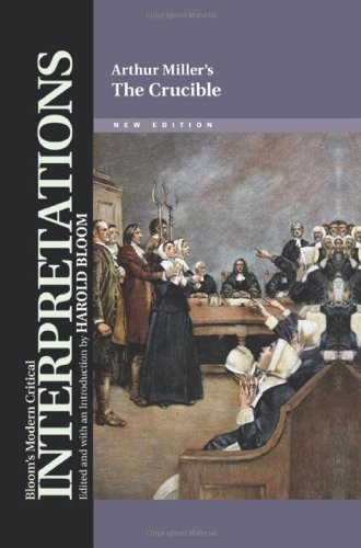 Arthur Millers The Crucible New Harold Bloom