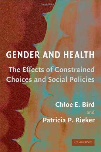 Gender And Health The Effects Of Constrained Choices And Social Policies 1st Edition Chloe E Bird