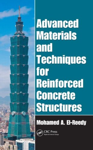Advanced Materials And Techniques For Reinforced Concrete Structures 1st Edition Mohamed Elreedy