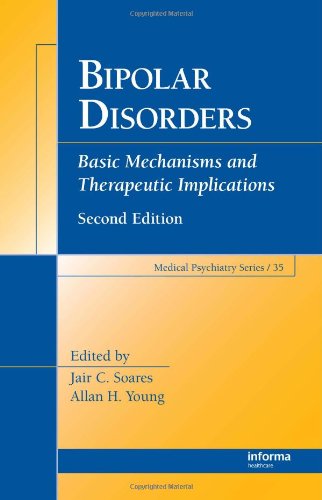 Bipolar Disorders Basic Mechanisms And Therapeutic Implications 2nd Edition Medical Psychiatry 2nd Edition Jair C Soares