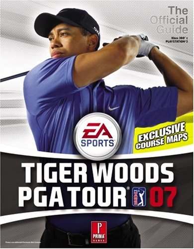 Tiger Woods Pga Tour 07 Prima Official Game Guide Kaizen Media Group
