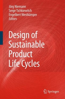 Design Of Sustainable Product Life Cycles 1st Edition Jrg Niemann