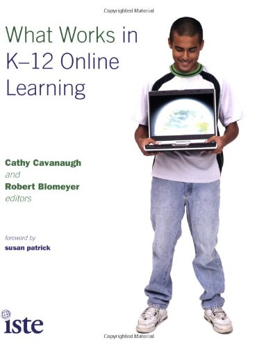 What Works In K12 Online Learning Susan Patrick