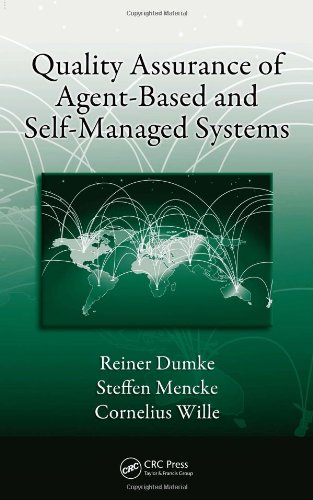 Quality Assurance Of Agentbased And Selfmanaged Systems 1st Edition Reiner Dumke