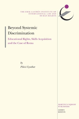 Beyond Systemic Discrimination The Erik Castrn Institute Monographs On International Law And Human Rights Gynther