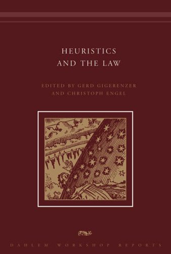 Heuristics And The Law Dahlem Workshop Reports Gerd Gigerenzer
