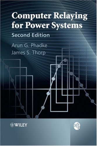Computer Relaying For Power Systems 2nd Edition 2nd Edition Arun G Phadke
