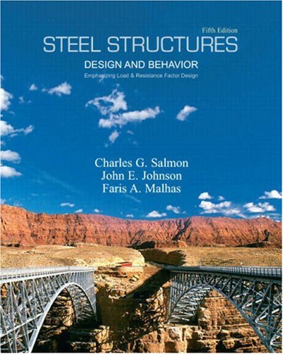 Steel Structures Design And Behavior Fifth Edition 5th Edition Charles G Salmon