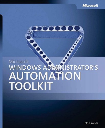 Microsoft Windows Administrators Automation Toolkit Prooneoffs Don Jones