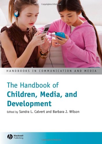 The Handbook Of Children Media And Development Handbook In Communication And Media 1st Edition Sandra L Calvert