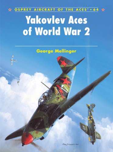 Yakovlev Aces Of World War 2 1st Edition George Mellinger