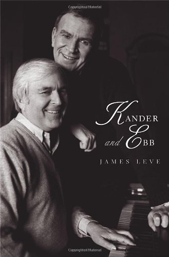 Kander And Ebb Yale Broadway Masters Series 1st Edition Professor James Leve
