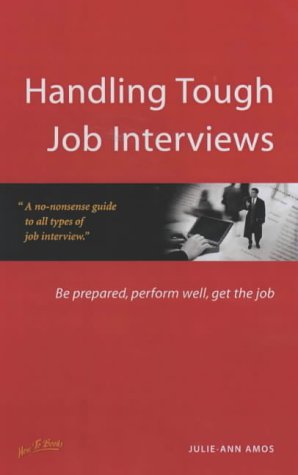 Handling Tough Job Interviews How To Julieann Amos