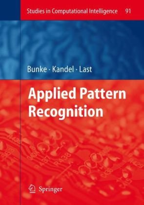 Applied Pattern Recognition 1st Edition Horst Bunke Abraham Kandel