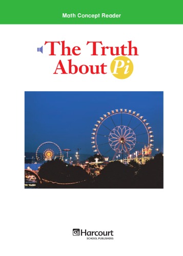 The Truth About Pi Math Concept Reader Grade 6 Aenea Mickelsen